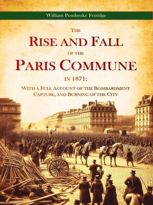 cover image of The Rise and Fall of the Paris Commune in 1871